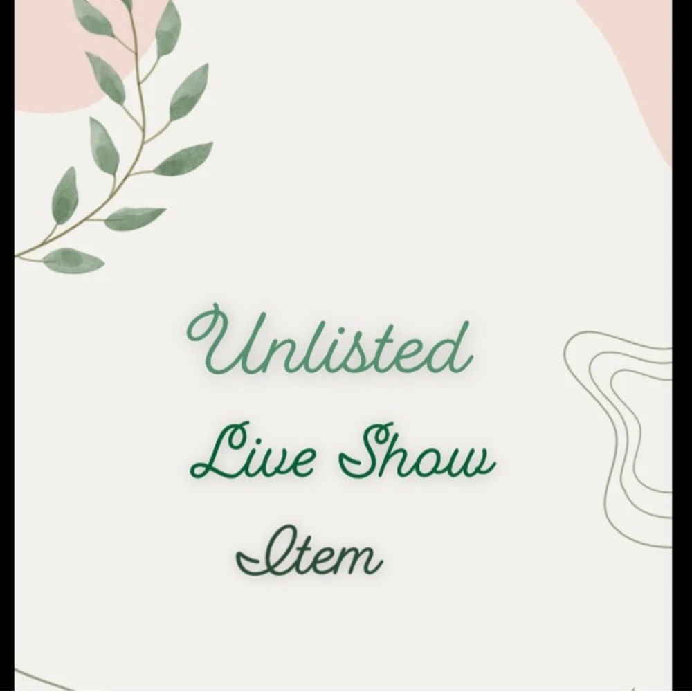 Unlisted Live Show Item✨